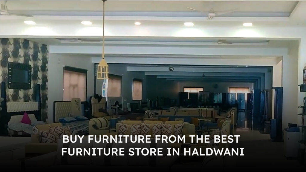 Buy-Furniture-From-The-Best-Furniture-Store-in-Haldwani