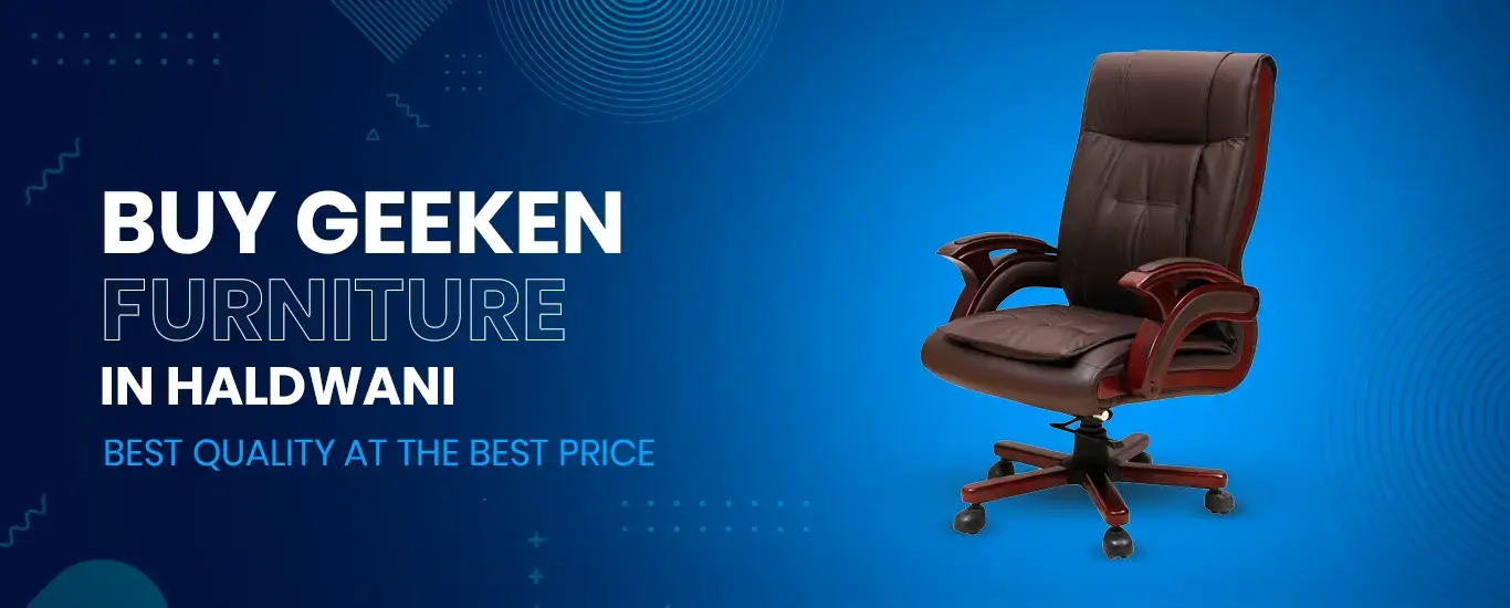 Buy Geeken Furniture in Haldwani Banner
